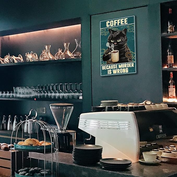 Vintage Cat Coffee Metal Tin Sign Cats Kitchen Signs Wall Decor Funny Retro Black Cat Wall Art Poster Coffee Bar Accessories Because Murder Is Wrong Sign 8x12 Inch - Image 7