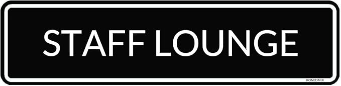 Metal Sign Staff Lounge Sign Wall Decor Plaque Pub Bar Man Cave 4X16inches by KONEDMIX