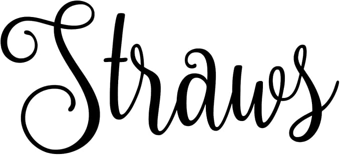 Straws 4.5w x 2h Label | Kitchen Pantry Organization | Die Cut Vinyl Decal | Black Fancy Font (Sticker Only) by MinglewoodTrading