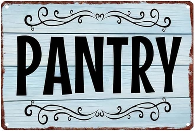Vintage, Pantry Metal Sign, Aluminum, 12x8 Inch | Aluminum Material, Rust Resistant, UV Printed, For Home, Kitchen, Pantry, Wall Decoration by Unknown