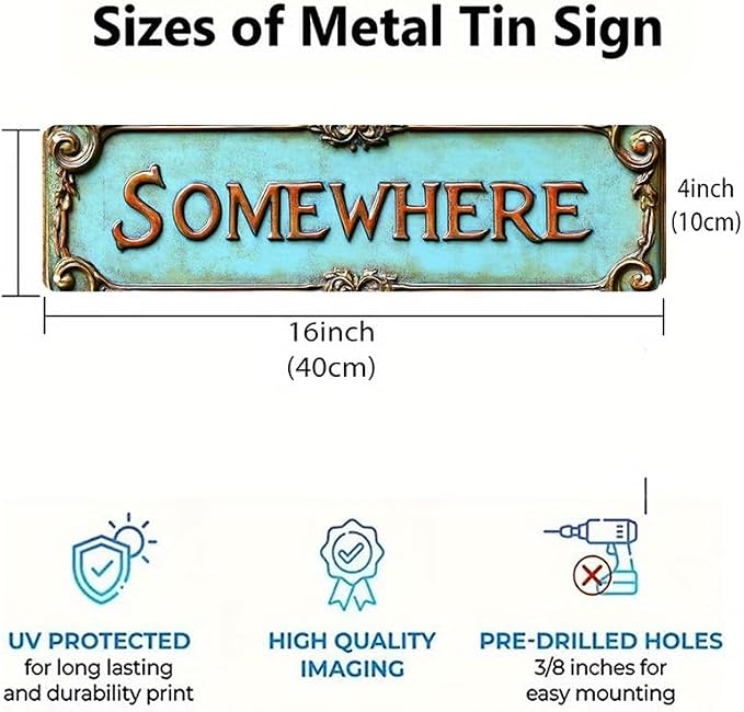 Bar Sign Bar Gifts Vintage Metal Wall Decor Sign"SOMEWHERE" Street Sign Funny Man Cave Decor Accessories for Home, Bar, Bathroom, Bedroom Unique Retro Tin Signs for Outdoor 4 X 16 inches - Image 3
