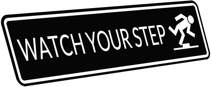 KONEDMIX Metal Tin Sign Watch Your Step Sign Wall Plaque Street Road Signs | Pub Shed Bar Man Cave Outdoor Indoor 4X16inches - Image 2