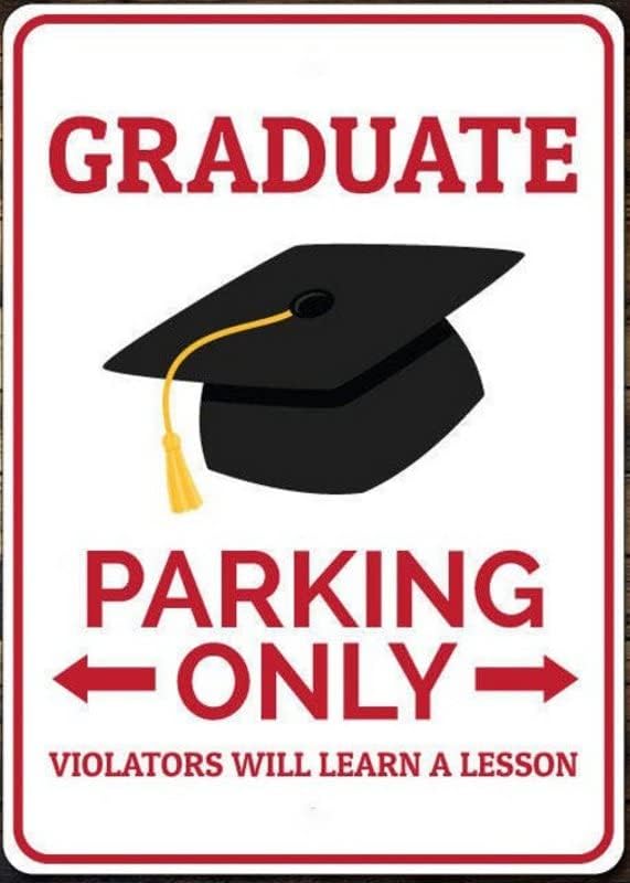 Graduate Parking Sign, Graduate Sign, Graduate Gift for Graduate Decor, Graduation Sign, Graduation Party Decor -Quality Aluminum Parking 8x12 Inches,Fun Kitchen Decor, Funny Bar Signs, Vintage Kitchen Signs by ANWND