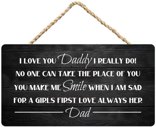 I Love You Daddy (No One Can Take Your Place) Sentimental Wooden Sign - 12X6 Inch Home Decor for Kids’ Room by Unknown