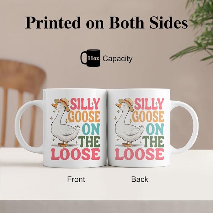 Silly Goose On The Loose Funny 11oz Double-Sided Ceramic Mug, Sarcastic Coffee Mug for Coworker Animal Lover, Silly Goose Cup, Graduation Christmas Birthday Gifts for Sister Friend Coffee Lover - Image 3