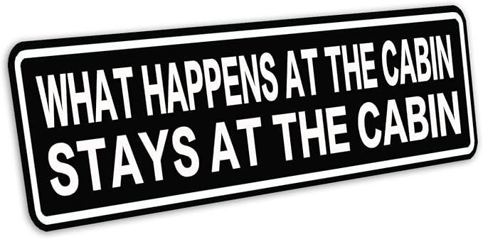 What Happens At The Cabin Stays At The Cabin Sign Metal Tin Sign Wall Decor | Bar Home Pub Shop Wall Plaque Decoration 4X16inches - Image 2
