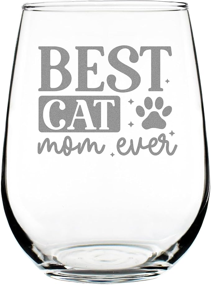 Best Cat Mom Ever Engraved Stemless Wine Glass 17oz, Etched Lover, Pet Glassware, Unique Feline by Make+Your+Mark+Design