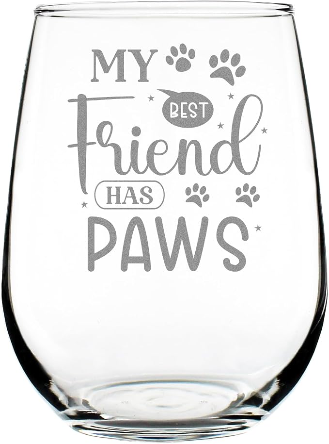 My Best Friend Has Paws 17oz Stemless Wine Glass, Hand Engraved Etched Dog Mom, Pet Lover, Owner Glassware by Make+Your+Mark+Design