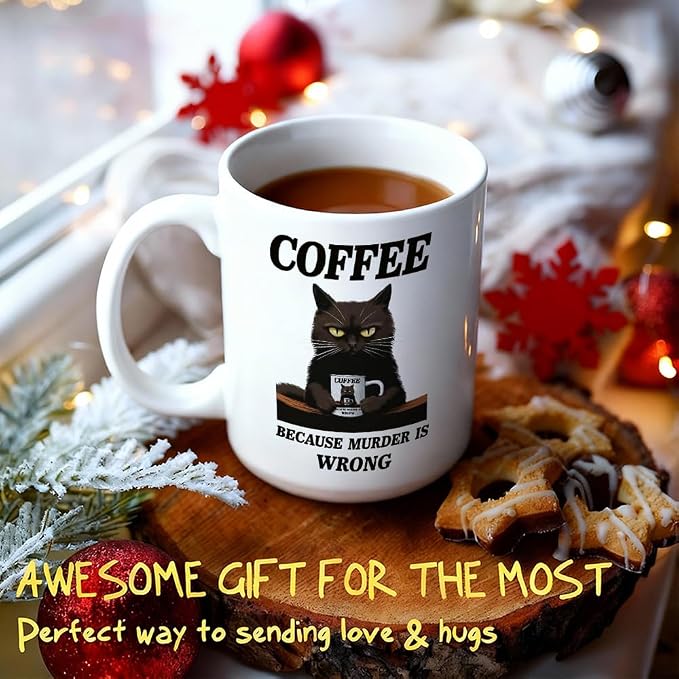 Coffee Because Murder is Wrong Mug 15Oz White - Funny Coffee Mug Adult Humor - Coffee Lover Gifts for Christmas - Funny Gift for Friends Him Her Girls Best Friend - Image 5