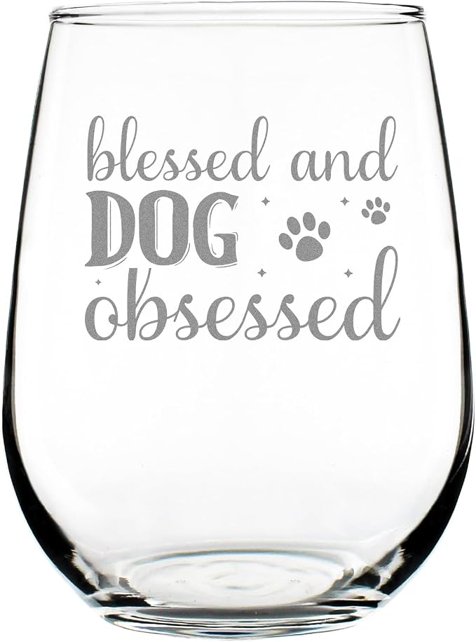 Blessed Dog Obsessed 17oz Stemless Wine Glass, Hand Engraved Pet Lover, Mom Etched Glassware by Make+Your+Mark+Design