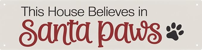 WSUPBPR Santa Paws Metal Sign 4x16in Holiday Plaque for Pet Home Wall Decor Christmas Pet Gift by WSUPBPR
