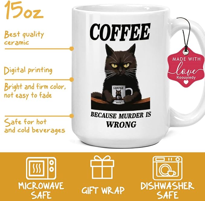 Coffee Because Murder is Wrong Mug 15Oz White - Funny Coffee Mug Adult Humor - Coffee Lover Gifts for Christmas - Funny Gift for Friends Him Her Girls Best Friend - Image 3