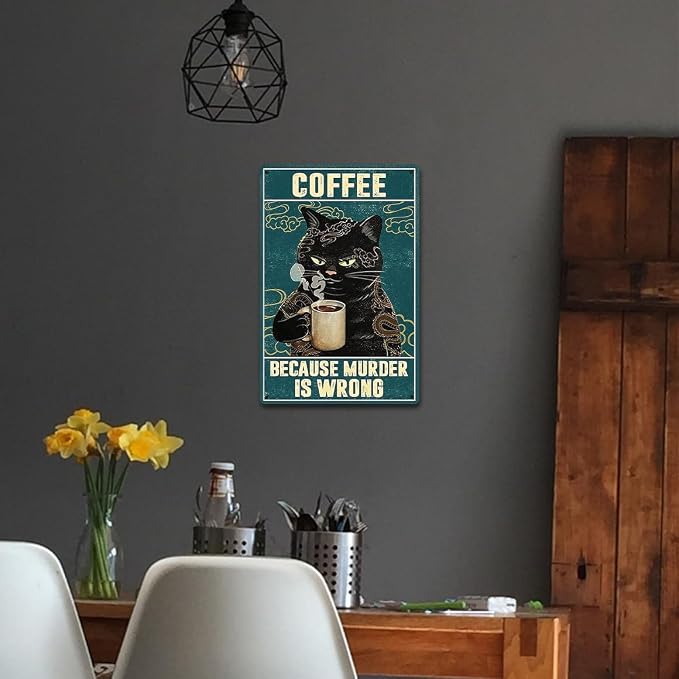 Vintage Cat Coffee Metal Tin Sign Cats Kitchen Signs Wall Decor Funny Retro Black Cat Wall Art Poster Coffee Bar Accessories Because Murder Is Wrong Sign 8x12 Inch - Image 6