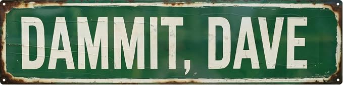 Funny Vintage Metal Tin Sign Dam MIT Dave Bar Cafe & Outdoor Decor Street Signs 4×16 INCH by Unknown