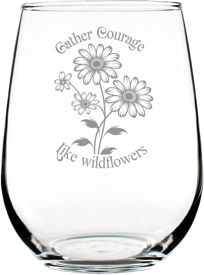Gather Courage Stemless Wine Glass, Hand Engraved Etched Daisy Floral Glassware, Empowering for Her by Make+Your+Mark+Design