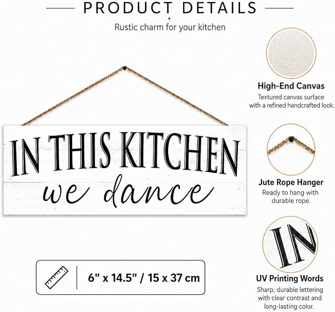 Farmhouse Themed Kitchen Signs: Rustic Kitchen Decor Canvas Print Decoration with Funny Quotes "In this Kitchen, we dance" - Vintage Decorative Wall Plaque for Home 6" x 14.5" - Image 3