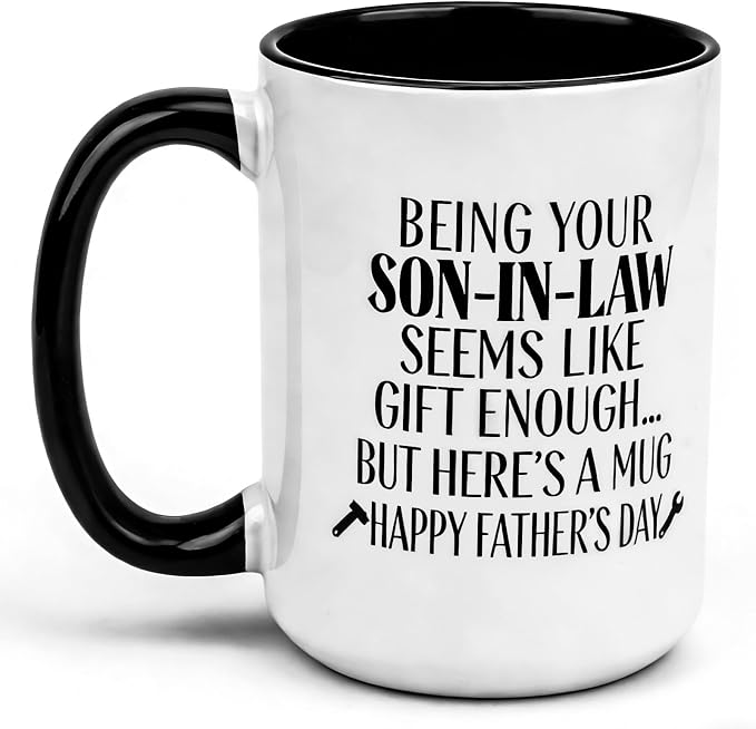 Father In Law Gifts,15 Oz Being Your Son In Law Seems Like Gift Enough Mug | Unique Birthday Holiday Christmas Gift for Father In Law Stepfather From Son-In-Law,Funny Coffee Mug Gifts for Father-In-Law by YKSINX
