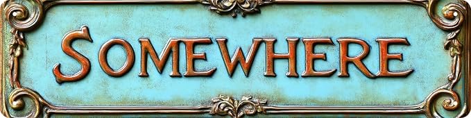 Bar Sign Bar Gifts Vintage Metal Wall Decor Sign"SOMEWHERE" Street Sign Funny Man Cave Decor Accessories for Home, Bar, Bathroom, Bedroom Unique Retro Tin Signs for Outdoor 4 X 16 inches by Unknown