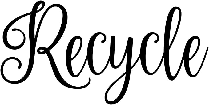Recycle 5w x 2.5h Label | Kitchen Pantry Organization | Die Cut Vinyl Decal | Black Fancy Font (Sticker Only) by MinglewoodTrading