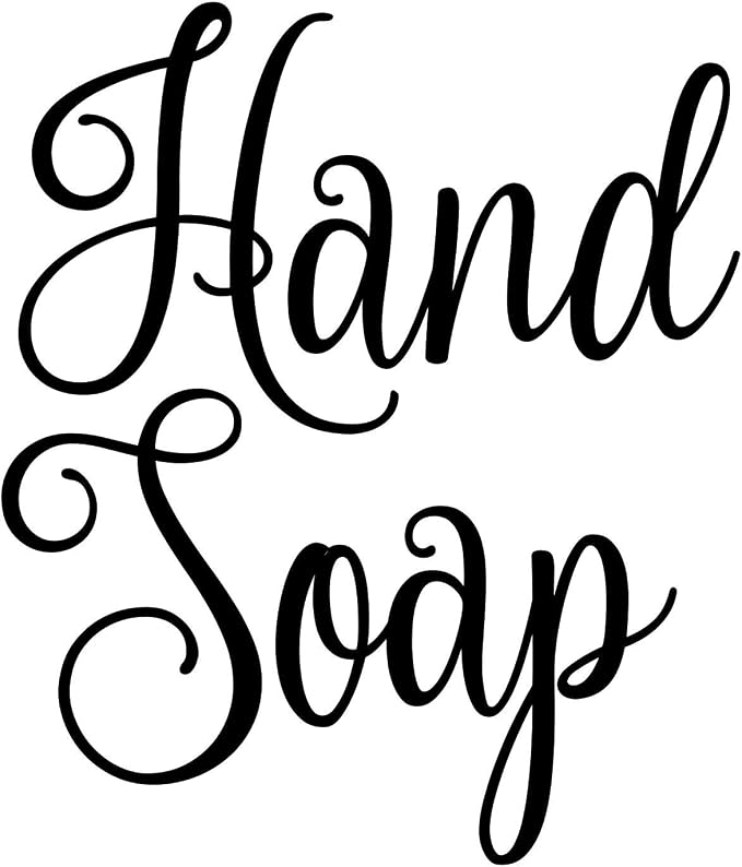 Hand Soap 4w x 4.5h Label | Bathroom Organization | Die Cut Vinyl Decal | Black Fancy Font (Sticker Only) by MinglewoodTrading