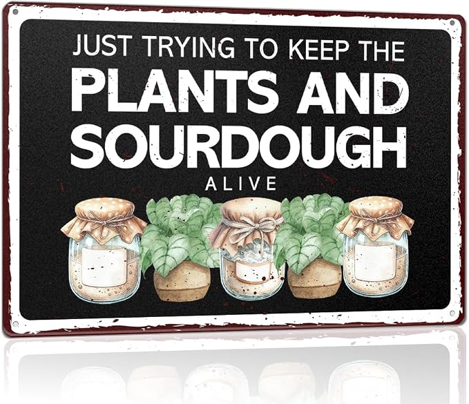 Sourdough Bread Baking Cookies Space Shop Metal Decor Sign for Home Kitchen Dinner Room Decorations, Sourdough Cookies Lover Baker Baking Gifts for Women Men Plant Lover by Unknown