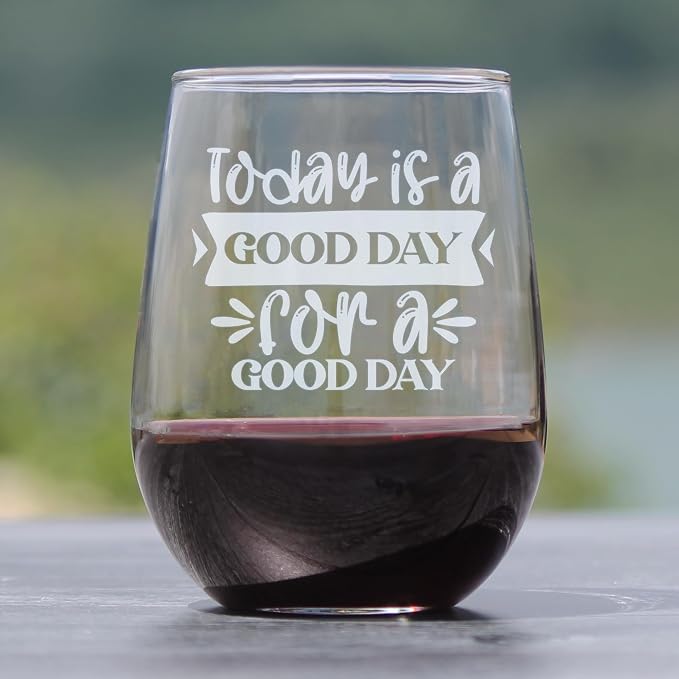 Today is a Good Day for 17oz Stemless Wine Glass, Hand Engraved Etched Positive Quote Glassware, Uplifting - Image 2