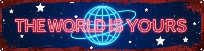The World Is Yours Metal Sign 4x16in Vintage Inspirational Plaque for Office Bedroom Wall Decor Motivational Gift by LMDDFZS
