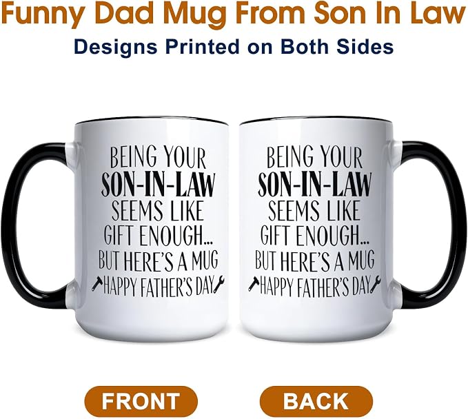 Father In Law Gifts,15 Oz Being Your Son In Law Seems Like Gift Enough Mug | Unique Birthday Holiday Christmas Gift for Father In Law Stepfather From Son-In-Law,Funny Coffee Mug Gifts for Father-In-Law - Image 2