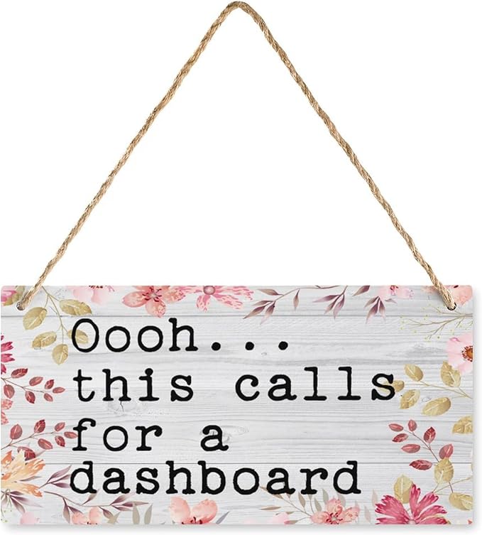 12X6 Inch Oooh This Calls for A Dashboard Sign - Office Desk Funny Decor, Gift for Data Lovers & Professionals by Unknown