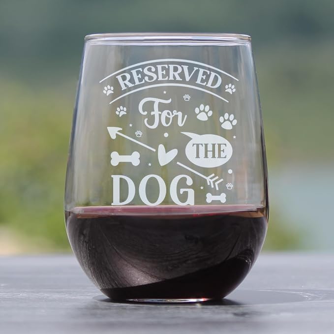 Reserved For The Dog Stemless Wine Glass, Engraved Pet Lover, Mom Tumbler, Custom Etched Glassware - Image 2