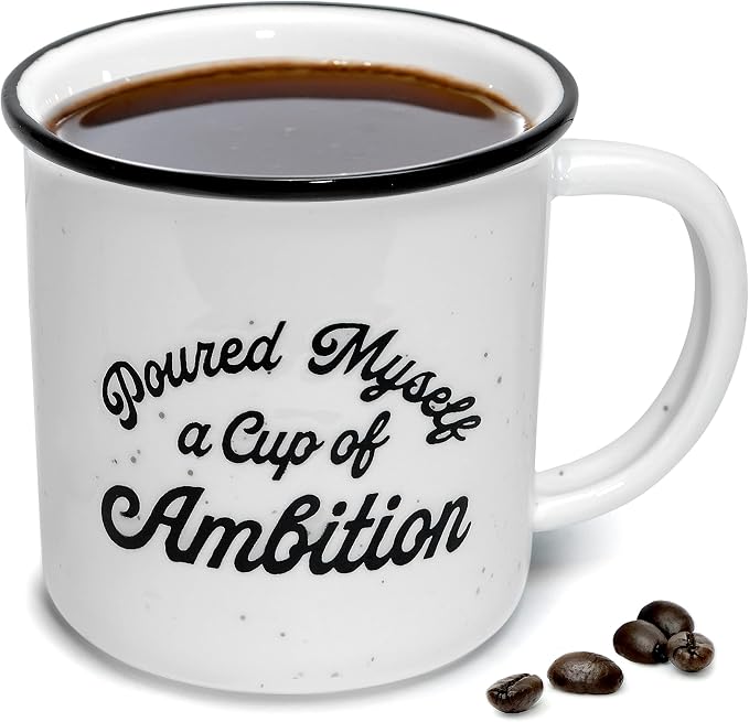 Pour Myself a Cup of Ambition Mug 11 Ounce, Funny Ceramic Coffee Mug by MainEventUSA
