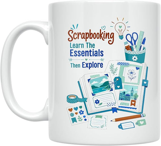 Scrapbooking Mug - Learn The Essentials Then Explore - 11 oz Ceramic | 11 oz white ceramic mug with double-sided print for charity run enthusiasts, daily coffee, and thoughtful gifting. by Unknown
