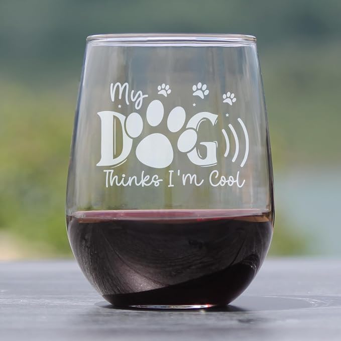 My Dog Thinks I'm Cool 17oz Stemless Wine Glass, Hand Engraved Pet Lover, Mom Etched Glassware - Image 2