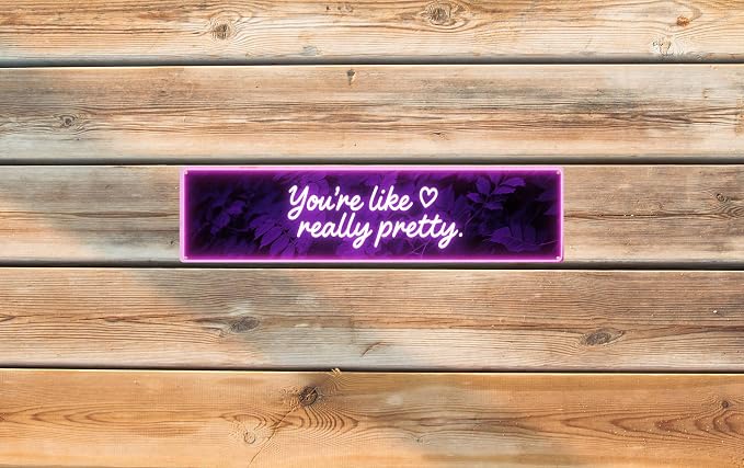 You're Really Pretty Metal Sign 4x16in Cute Compliment Plaque for Bedroom Wall Decor Friendship Gift - Image 6